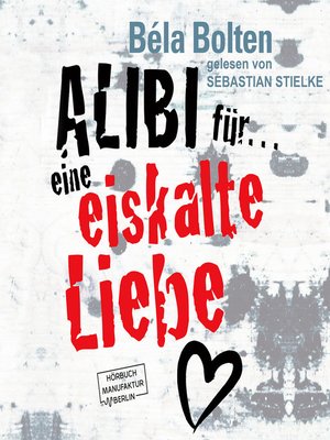cover image of Alibi für eine eiskalte Liebe